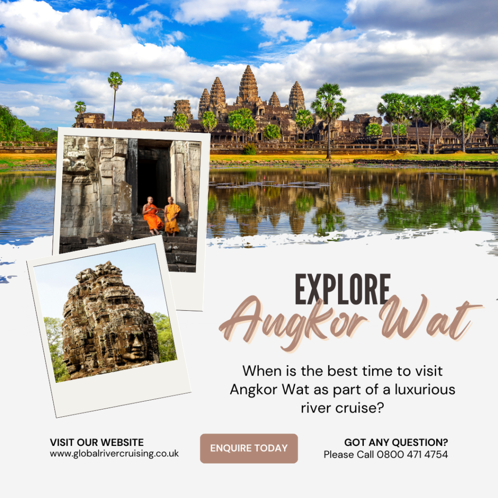 When is the Best Time to Visit Angkor Wat with a River Cruise?