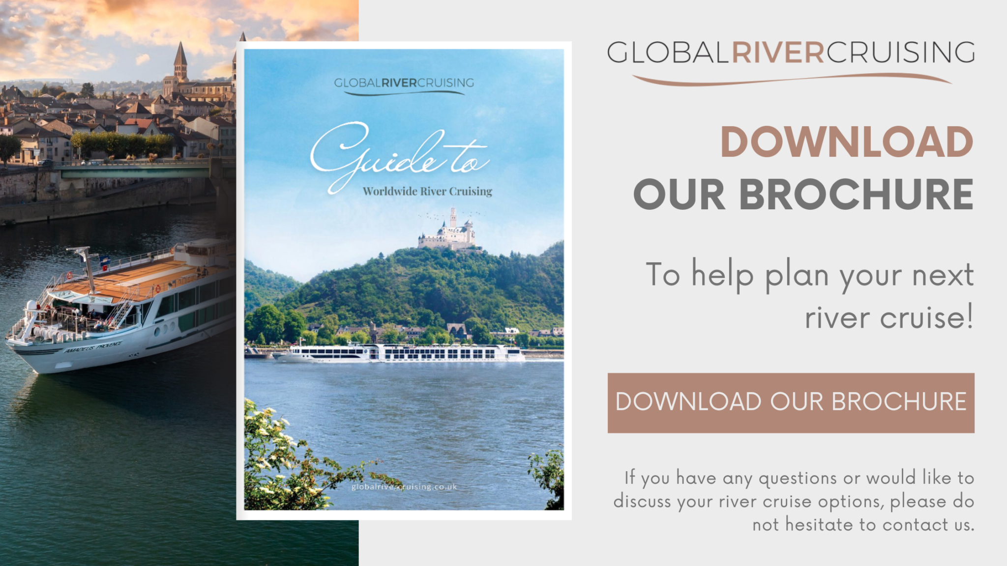 Download the Global River Cruising Brochure - to help plan your next river cruise. 